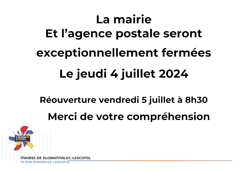 Fermeture de la mairie et de l’agence postale jeudi 4 juillet