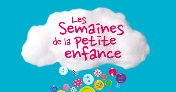 Semaines de la Petite enfance